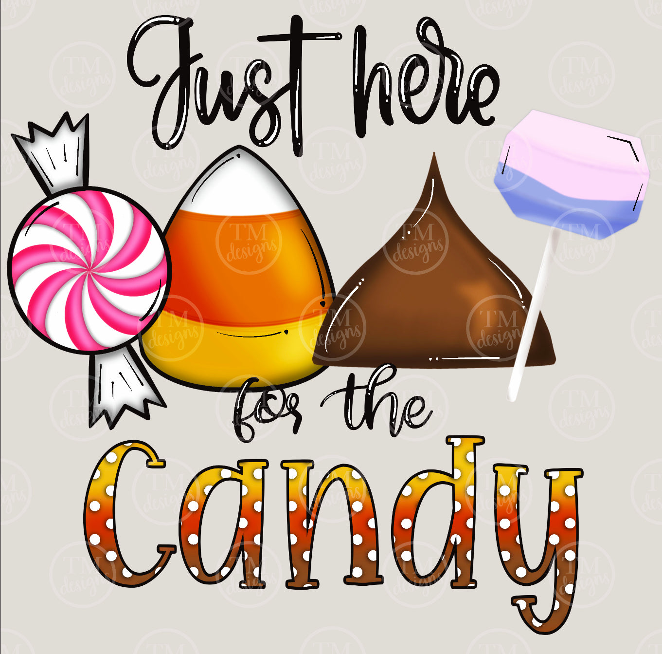 Just Here for the Candy DTF transfer