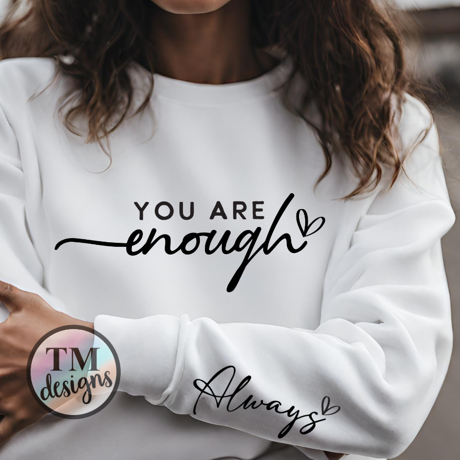 You Are Enough Shirt