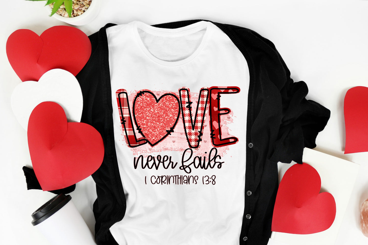 Love Never Fails Shirt