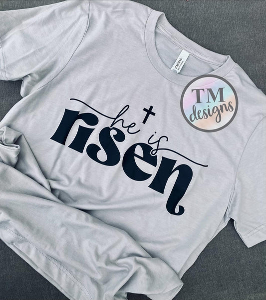 He is Risen Shirt