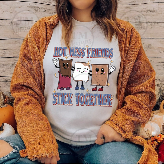 Hot Mess Friends Shirt